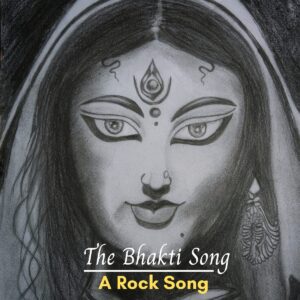 The Bhakti Song